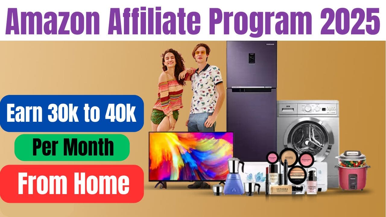 Amazon Affiliate Program 2025