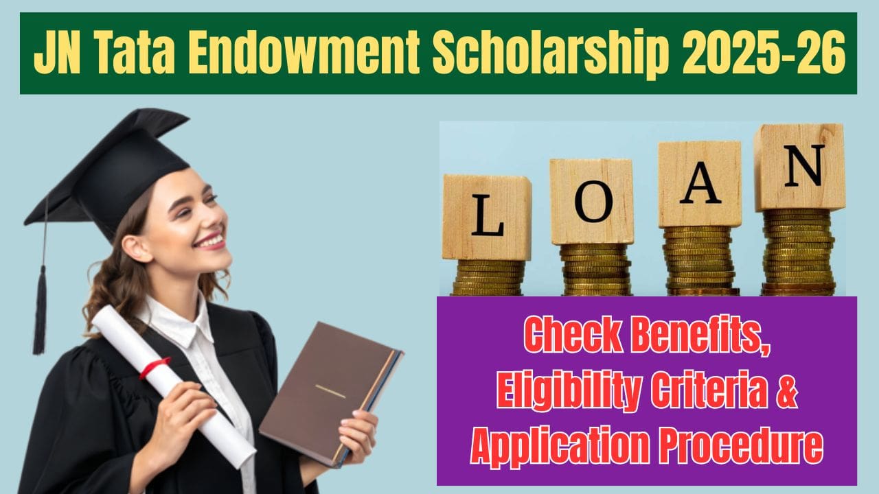 JN Tata Endowment Scholarship 2025-26