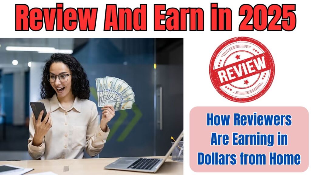 Review And Earn in 2025